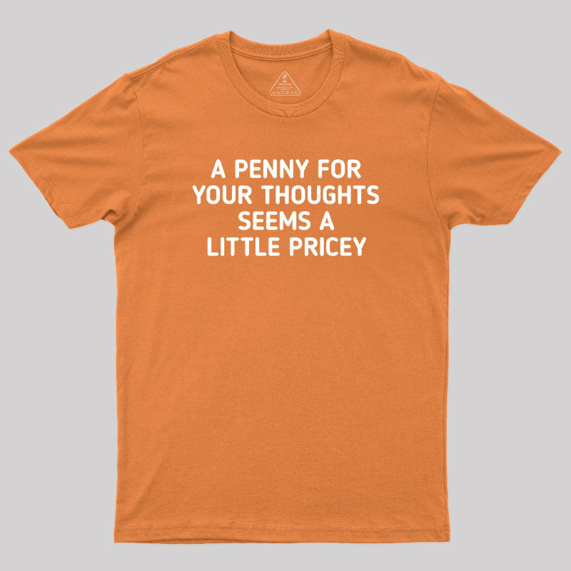 A Penny Funny Quotes  T-Shirt