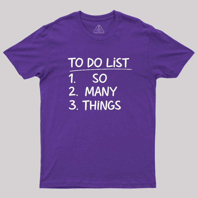 So Many Things  T-Shirt