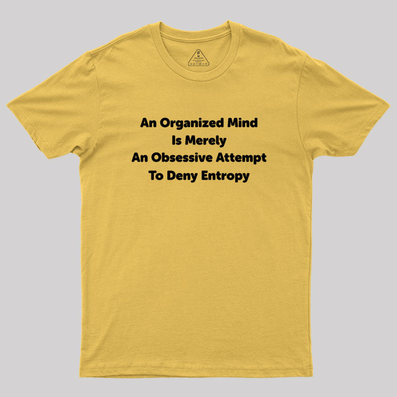 Funny Entropy Chemistry Math  T-Shirt