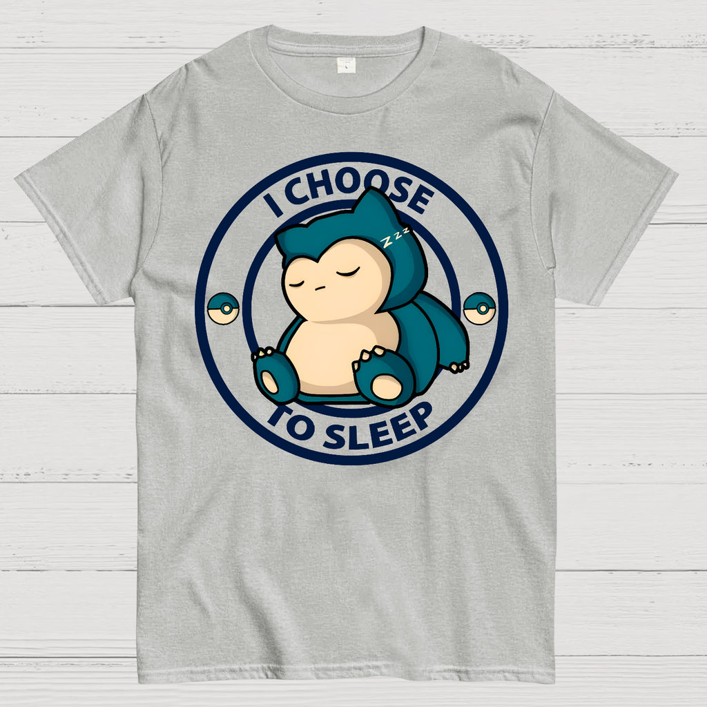I Choose To Sleep  T-Shirt
