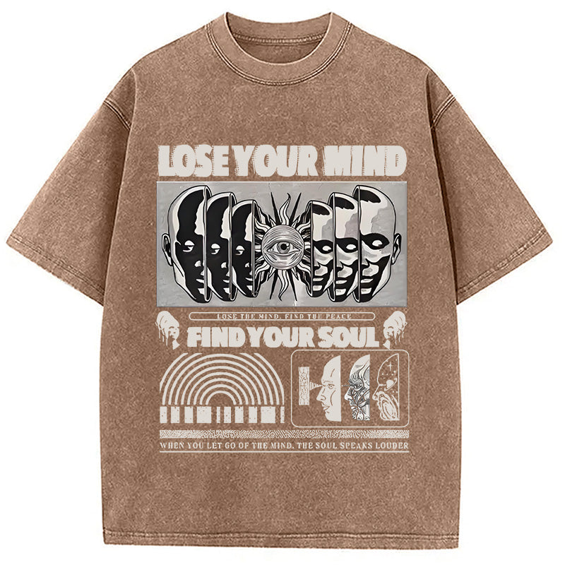 bbb Lose Mind Find Soul Washed T-Shirt