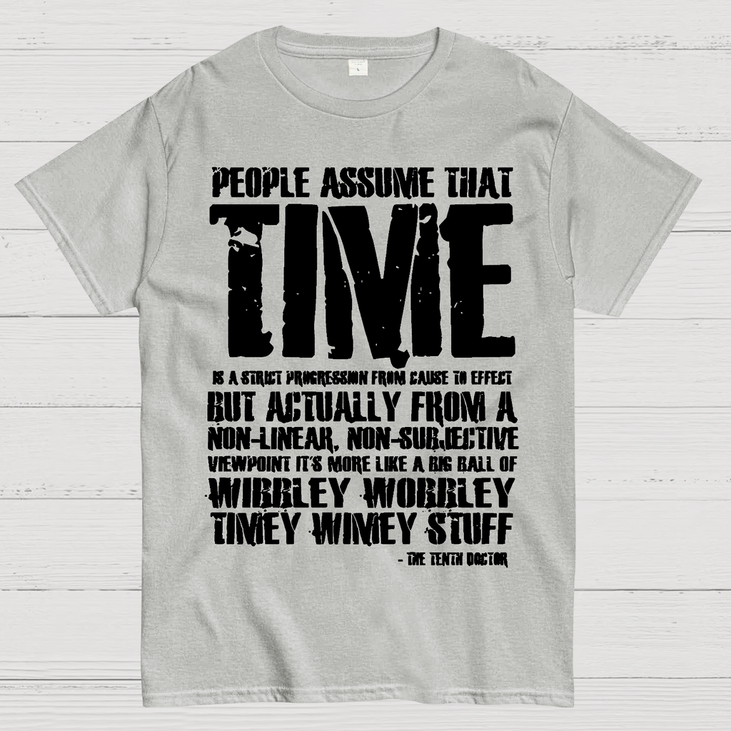 Dr Who 10th Doctor Quote Wibley Wobbley Timey Wimey  T-Shirt