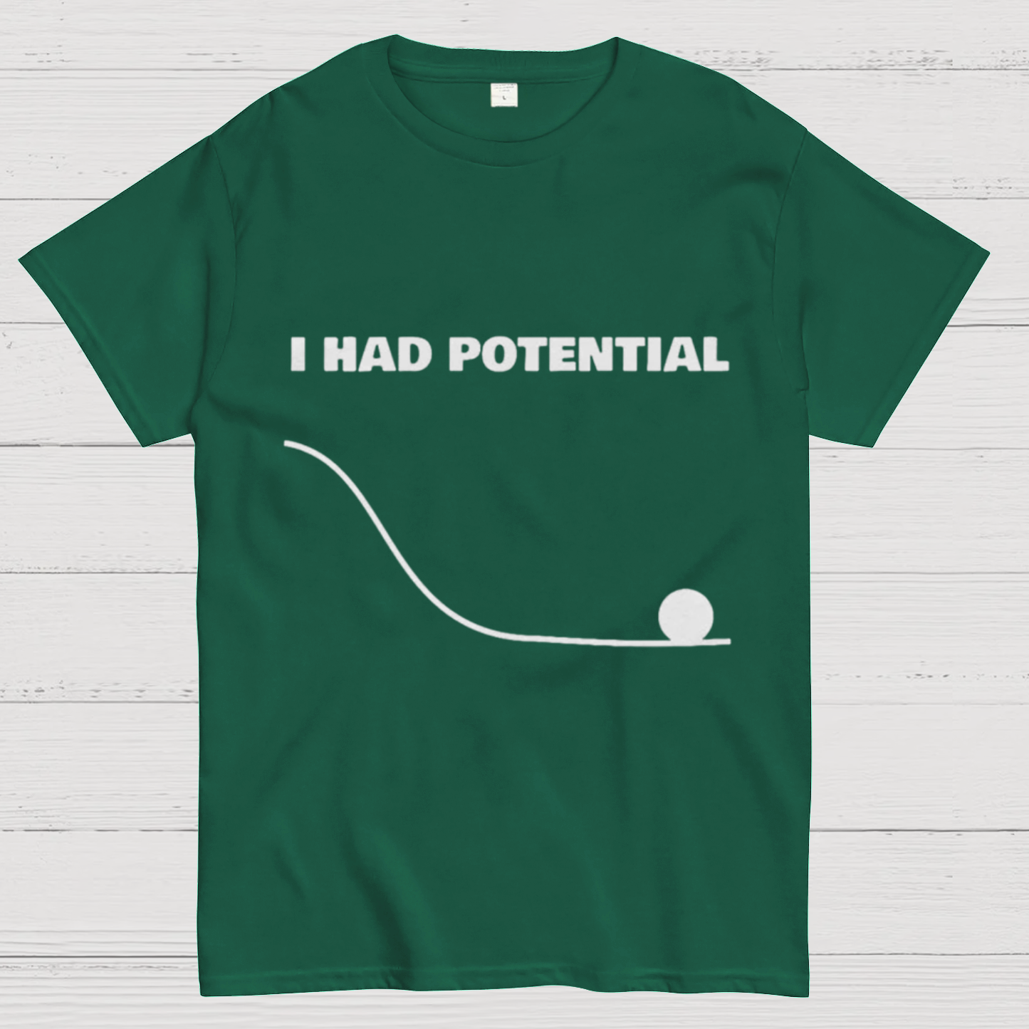 I Had Potential  Science T-Shirt