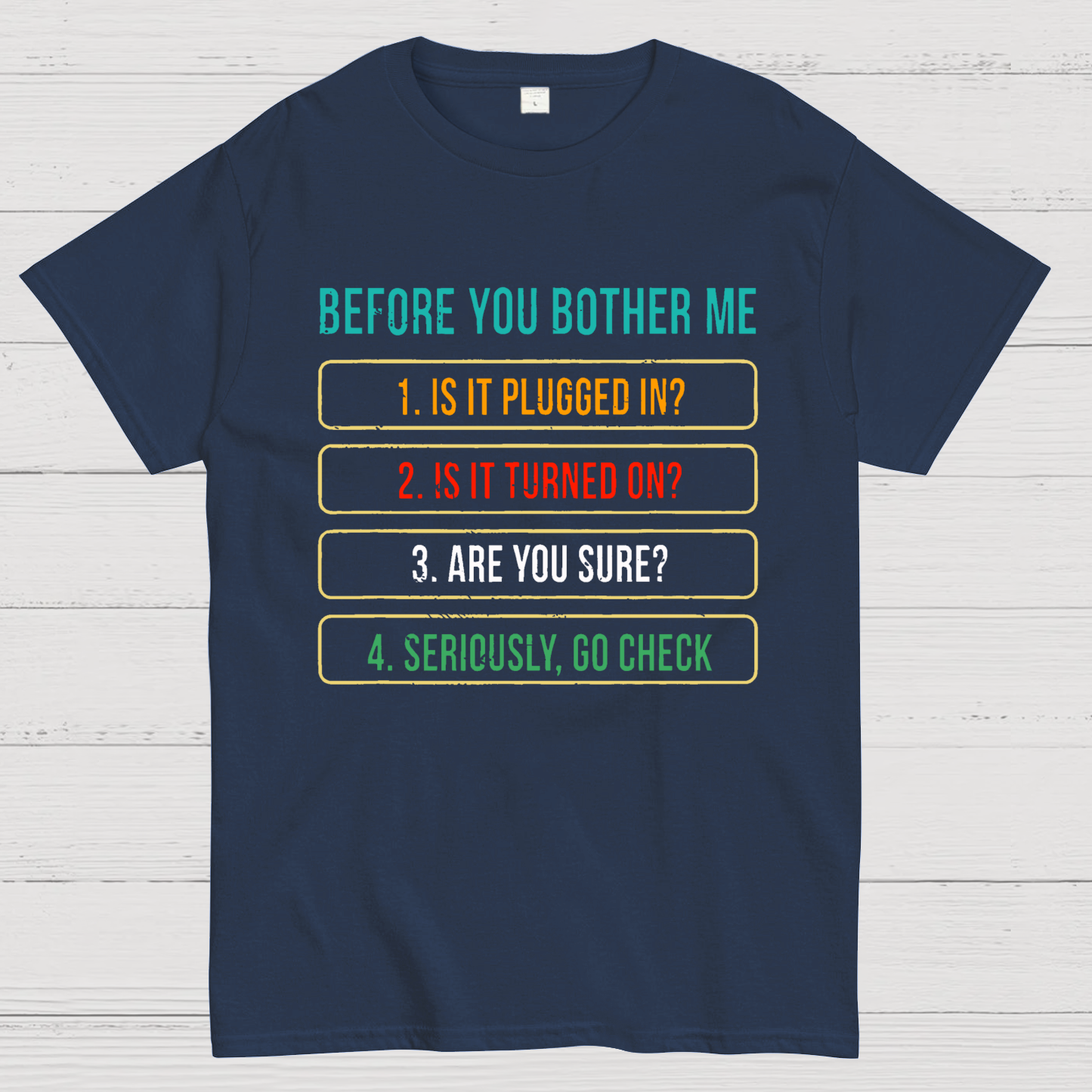 Funny Information Technology Support  T-Shirt
