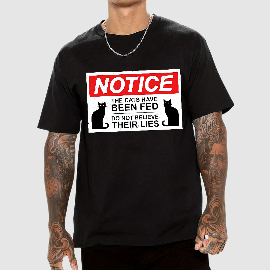Cats Have Been Fed  T-Shirt