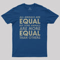 All Animals are Equal  T-Shirt