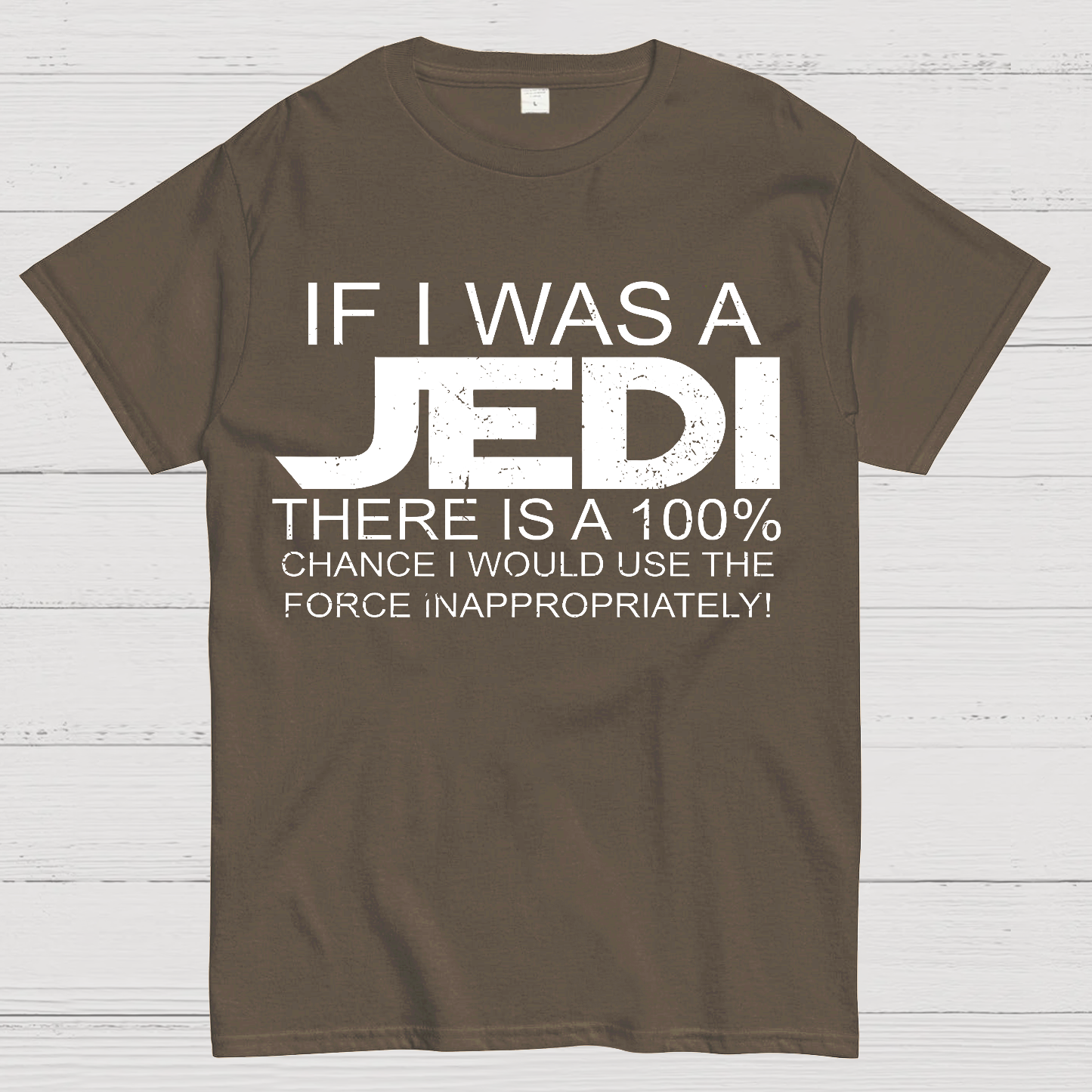 Use The Force Inappropriately  T-Shirt