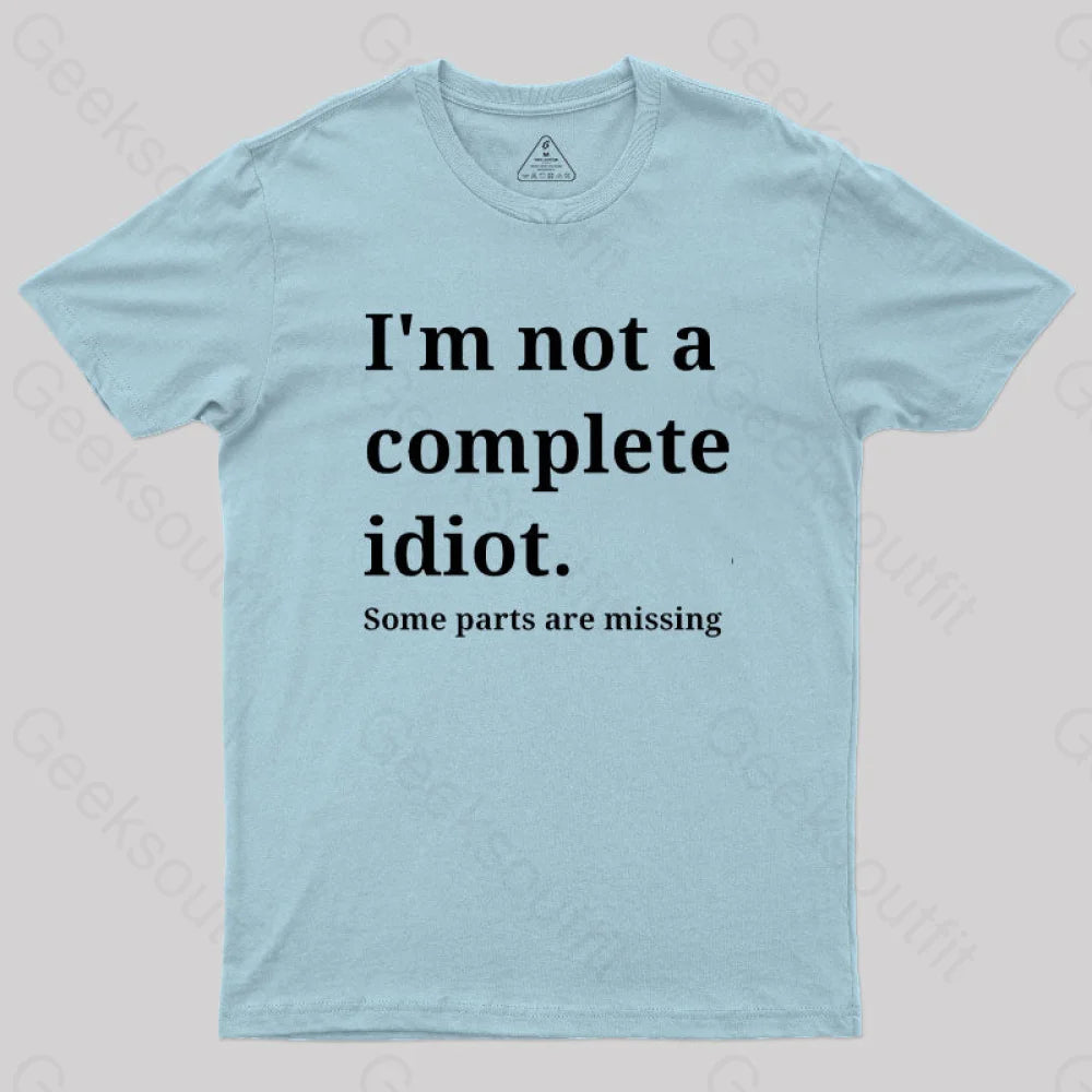 Funny Idiot  T-Shirt