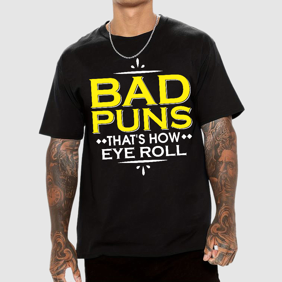 Punny Bad Puns, That's How Eye Roll Funny Pun  T-Shirt