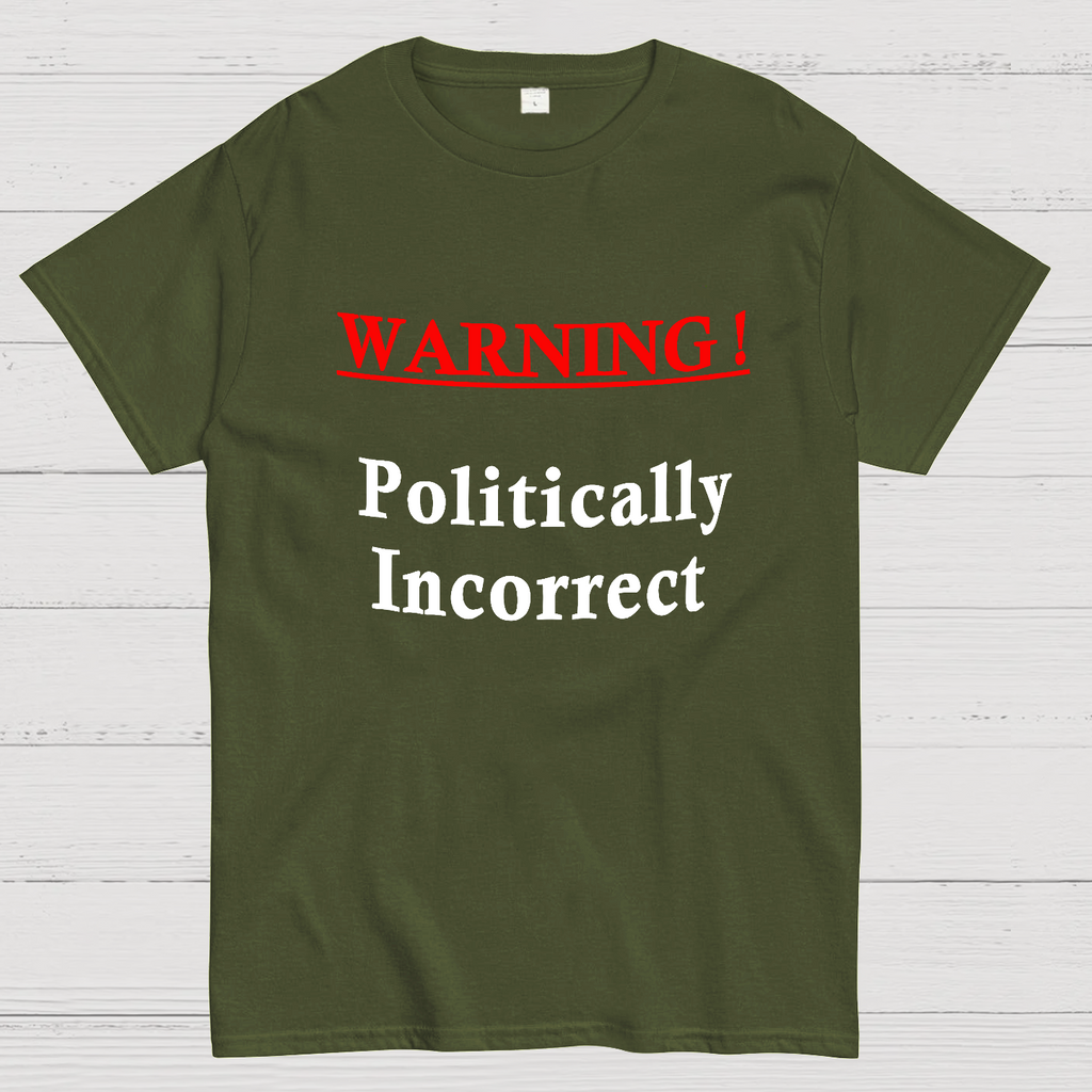 Politically Incorrect y T-Shirt