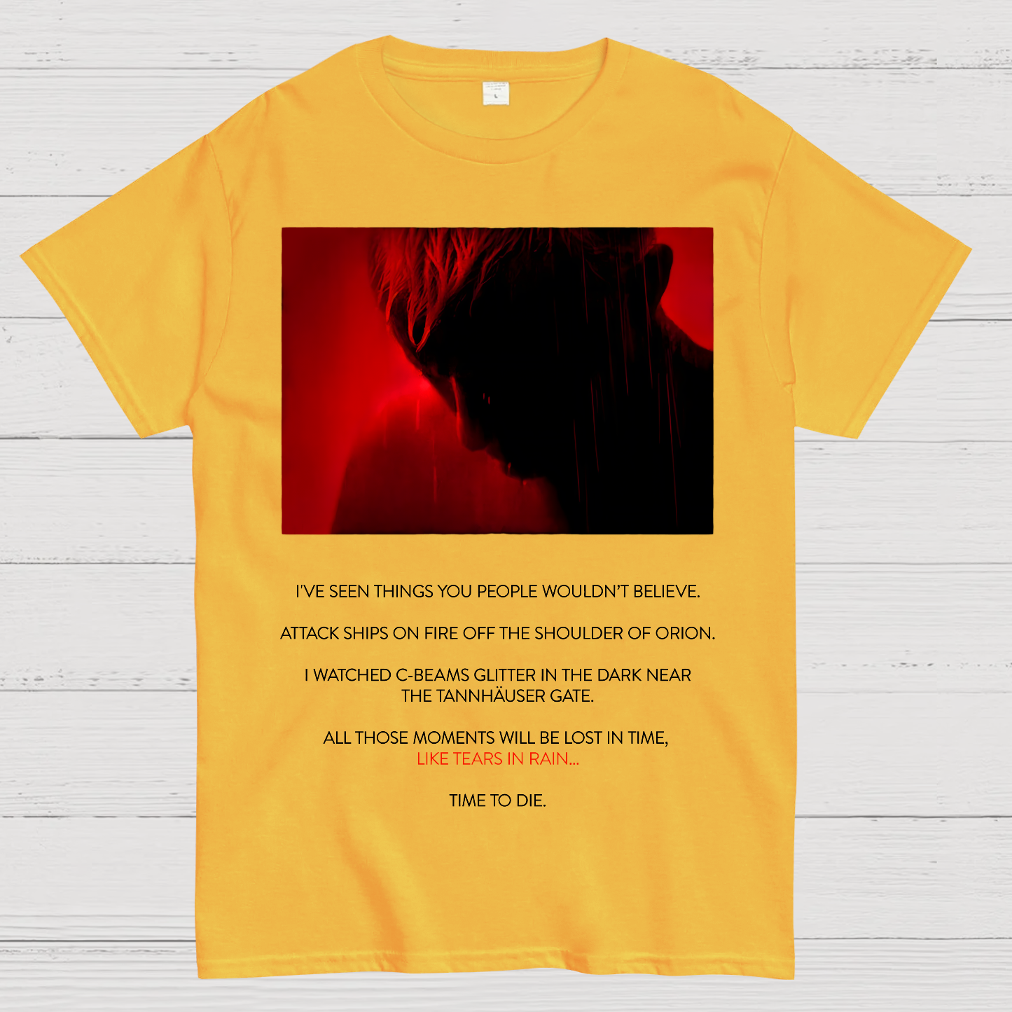 Tears in Rain-Tears in Red-Time to Die  T-Shirt