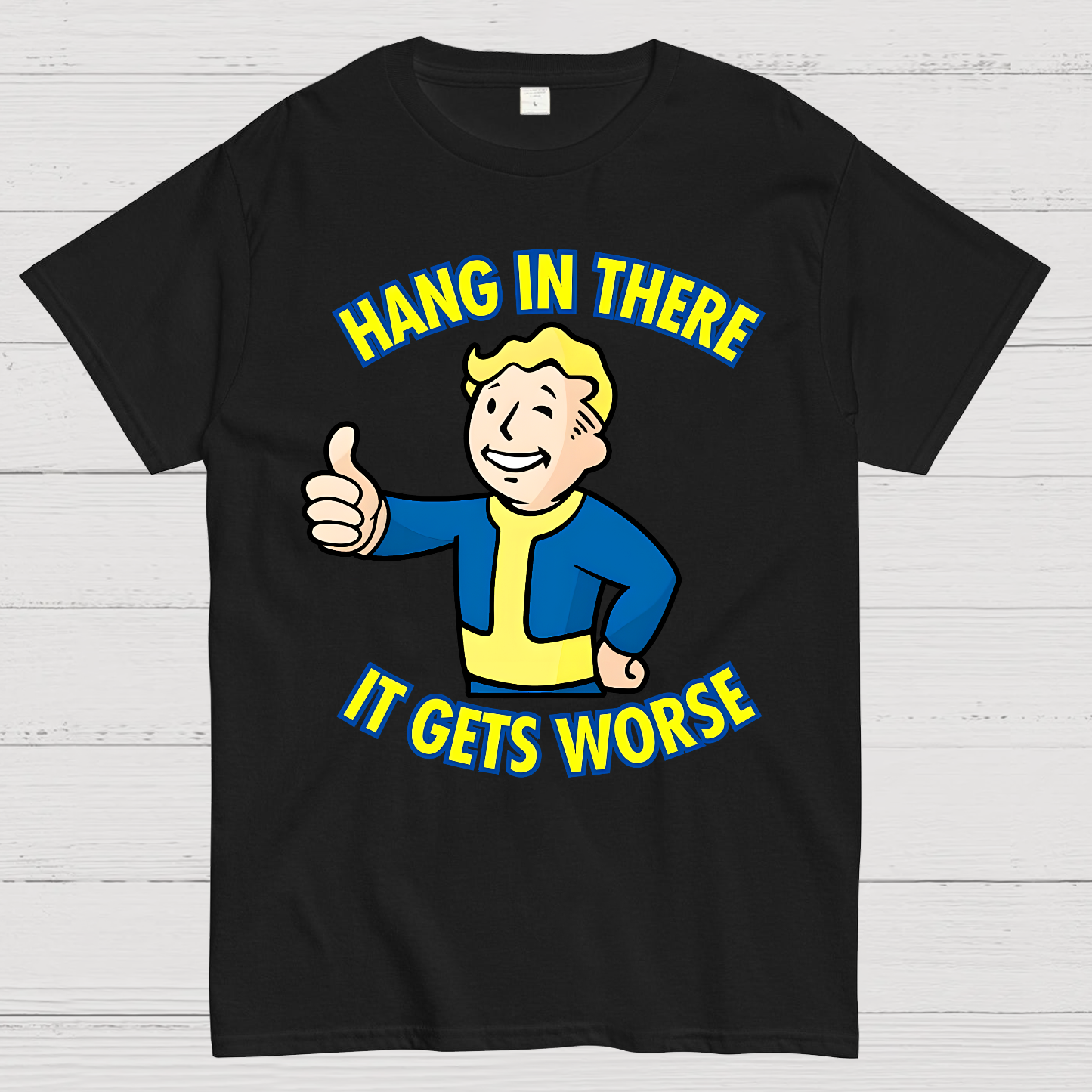 Hang In There It Gets Worse  T-Shirt