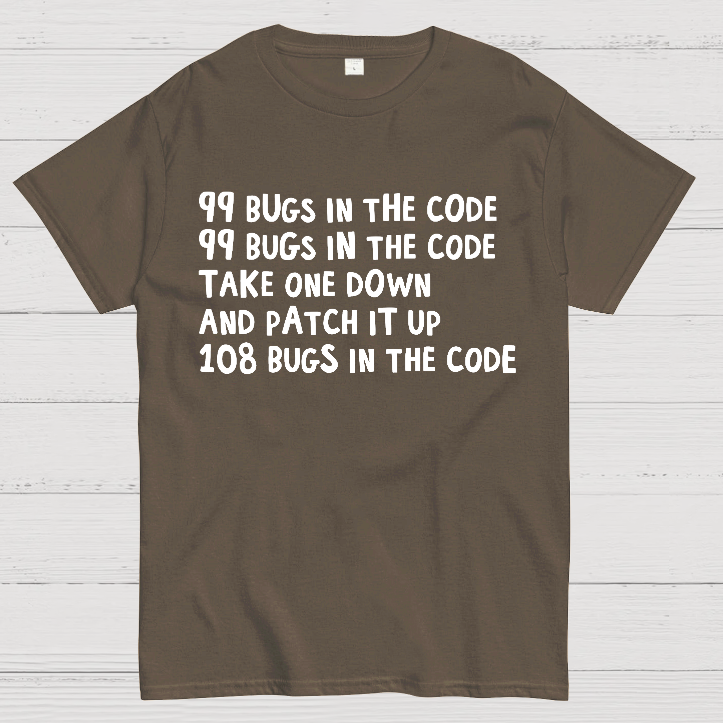 99 Bugs In The Code  T-Shirt