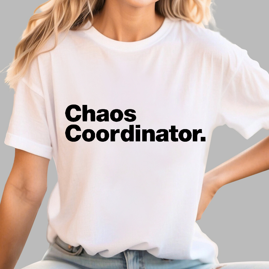 Chaos Coordinator  T-Shirt