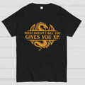 What Doesnt Kill You Give You Experience y T-Shirt