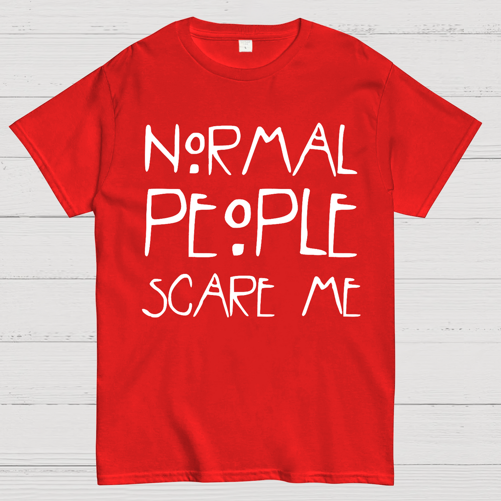 Normal People Scare Me AHS  T-Shirt