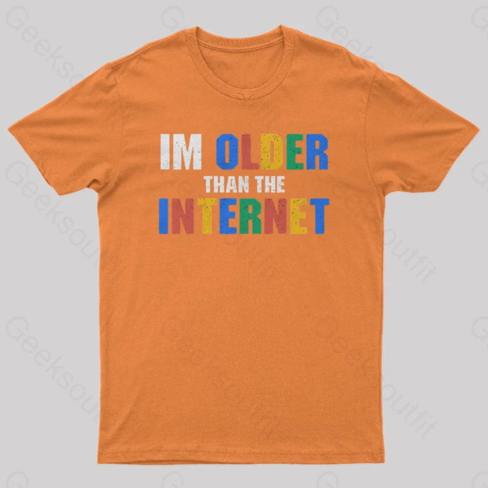 I Am Older Than The Internet  T-Shirt
