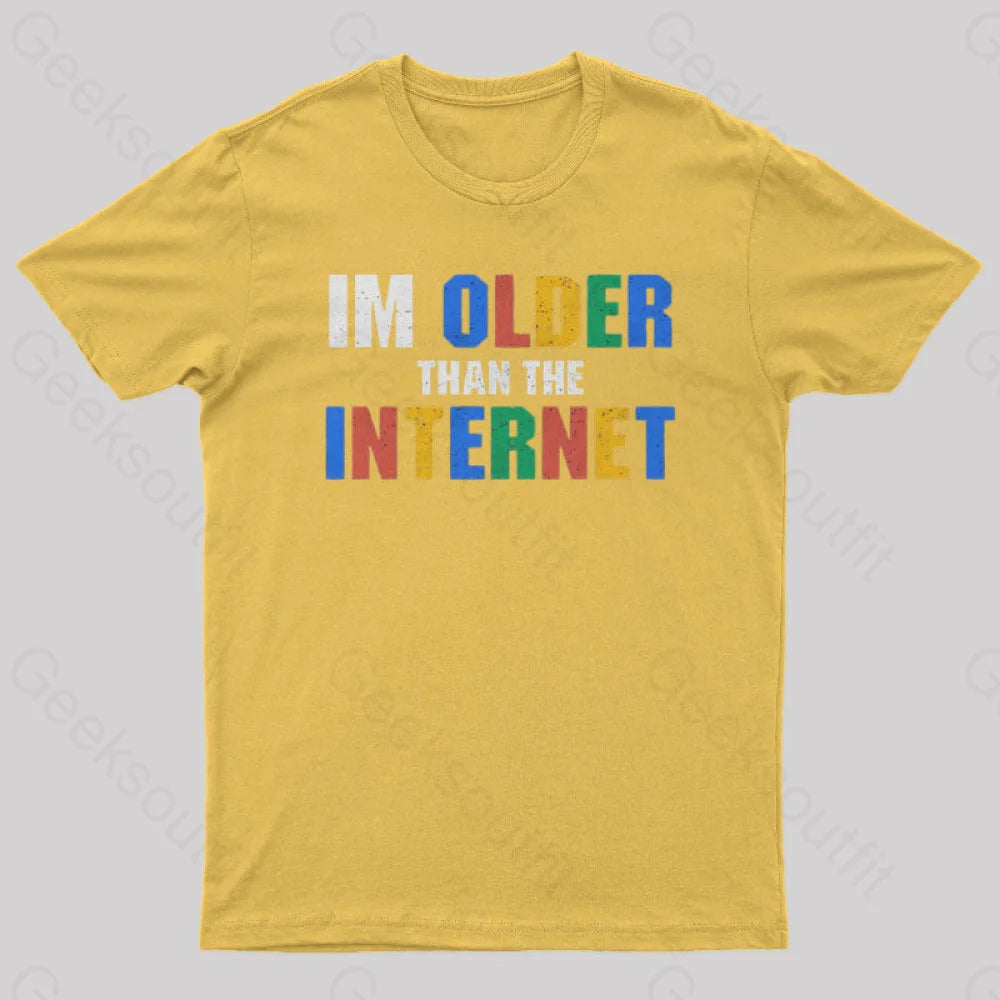 I Am Older Than The Internet  T-Shirt
