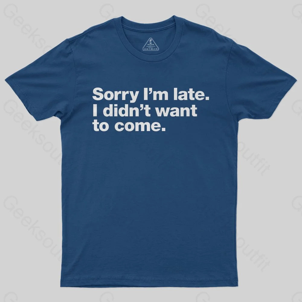 I Didn't Want to Come  T-Shirt