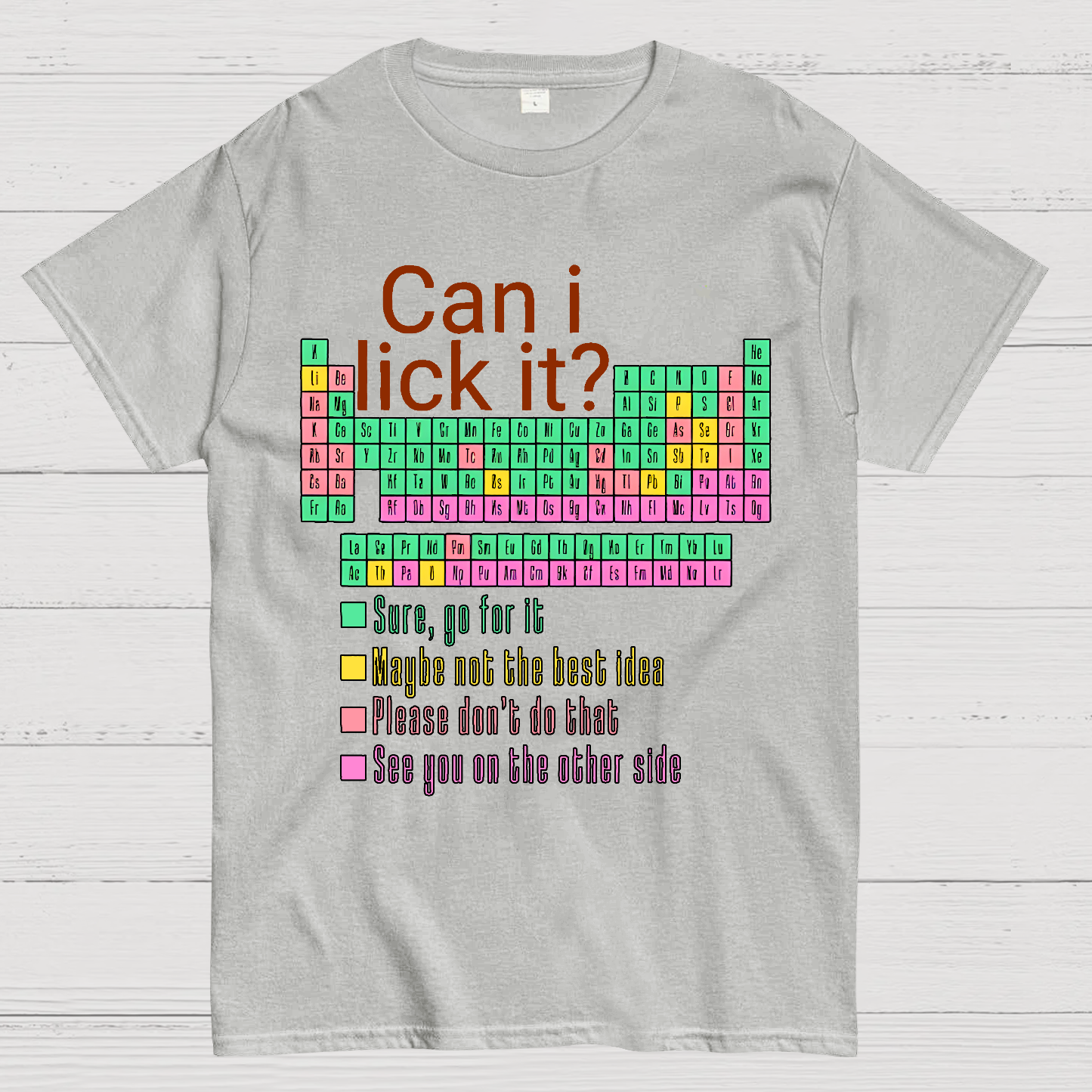Can I Lick It？ T-Shirt