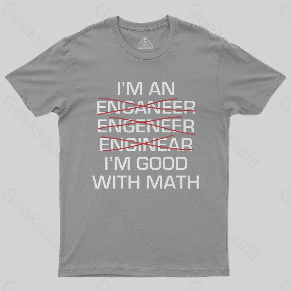 I'm Good With Math  T-Shirt