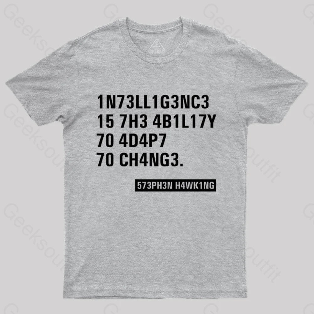 Intelligence - Stephen Hawking Science  T-Shirt
