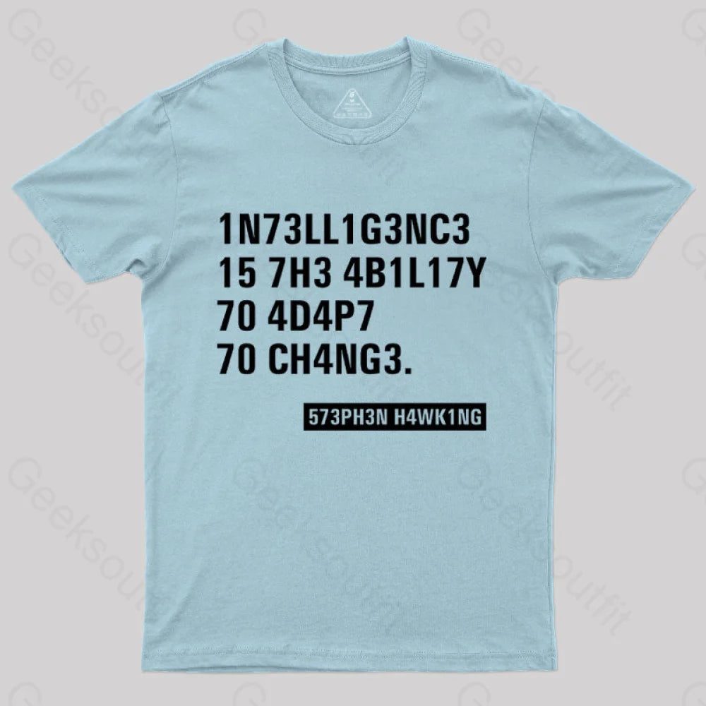 Intelligence - Stephen Hawking Science  T-Shirt