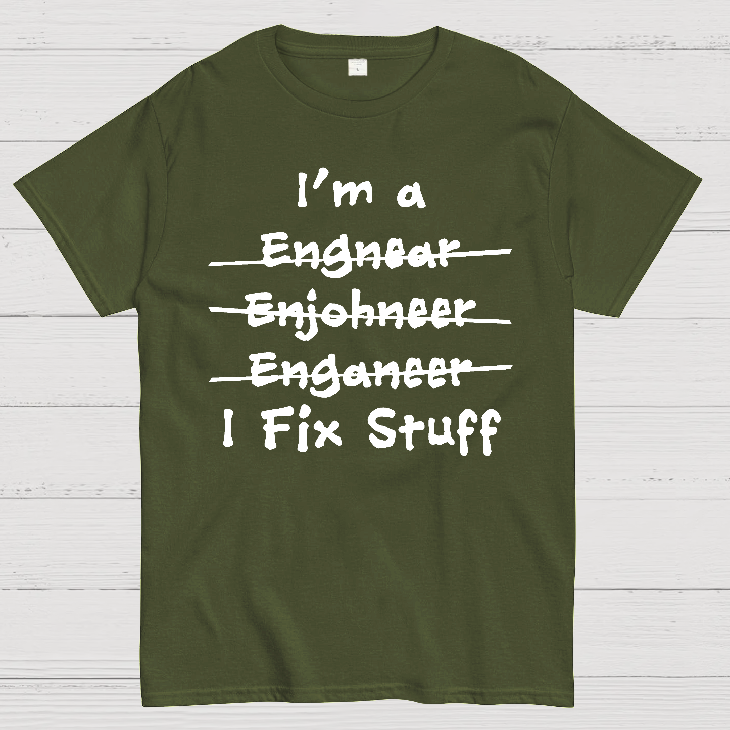 Engineers - I Fix Stuff  T-Shirt