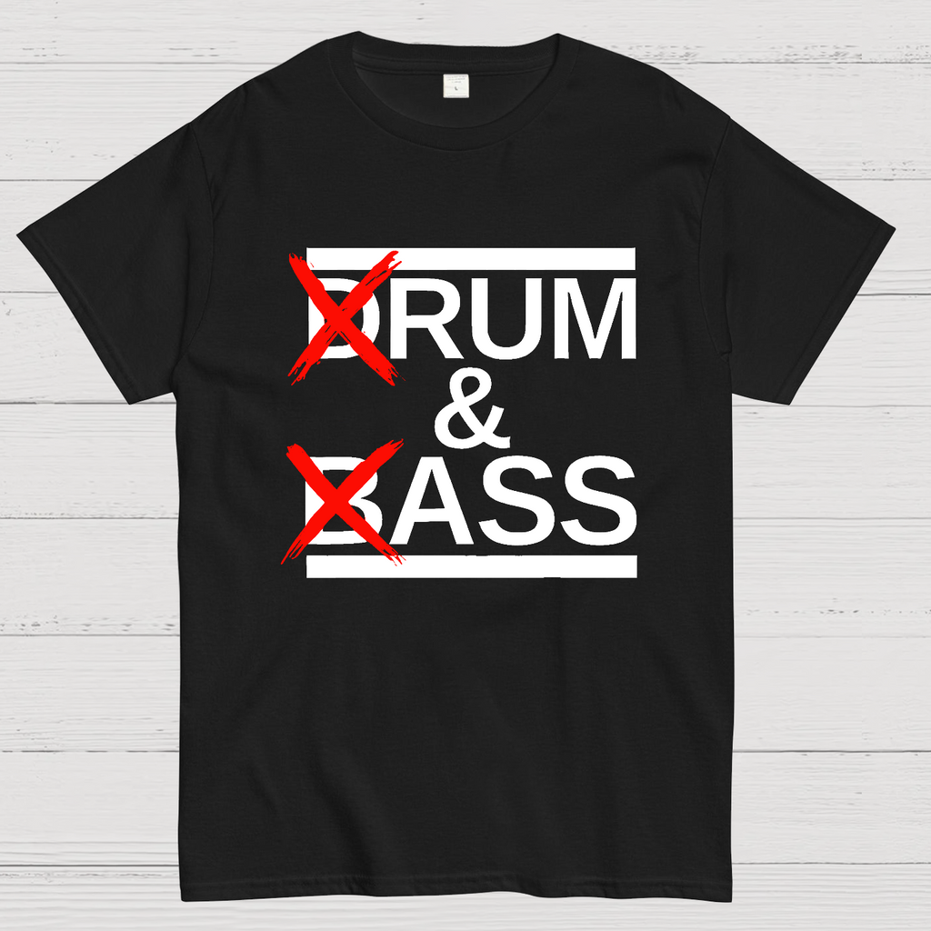 Funny Drum & Bass Rum & Ass  T-Shirt