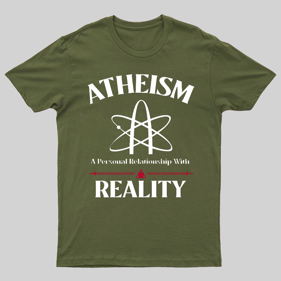 Atheism Personal Relationship With Reality y T-Shirt