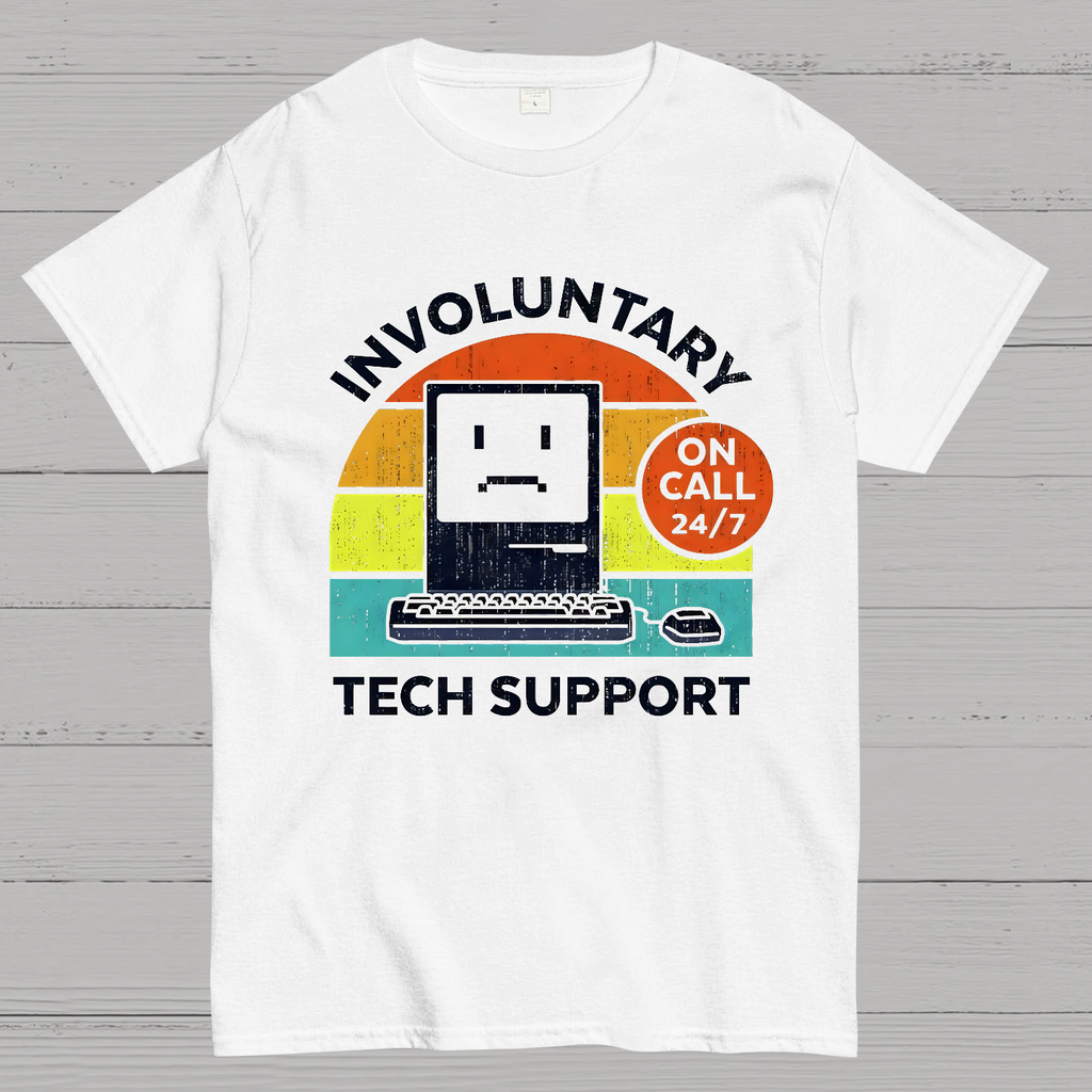 Involuntary Tech Support On Call All The Time  T-Shirt