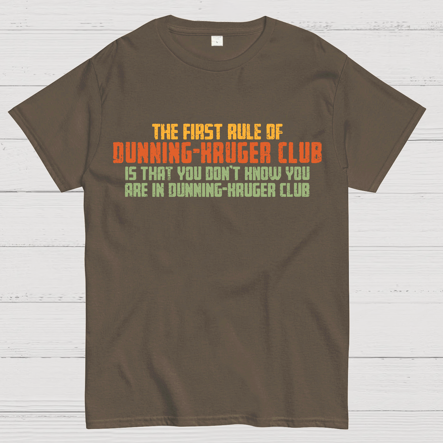Dunning-Kruger Club  T-Shirt