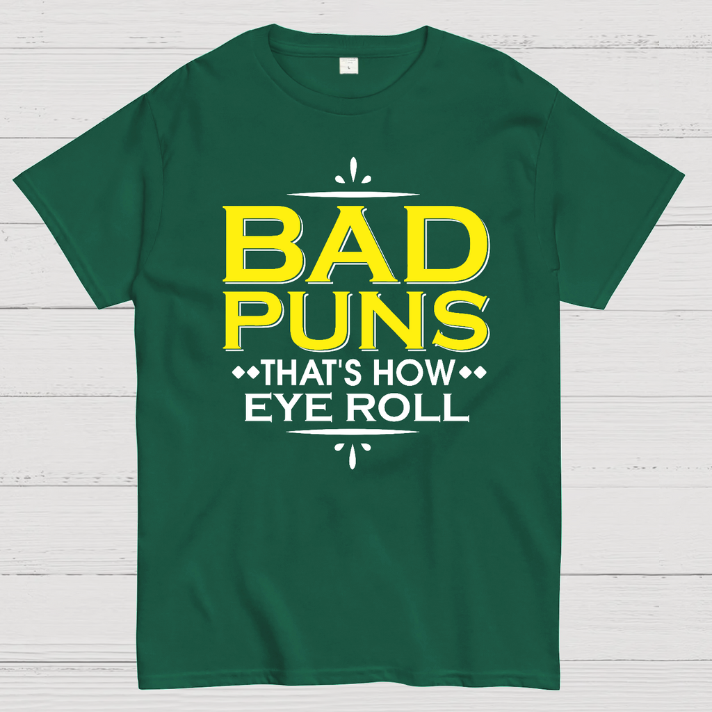 Punny Bad Puns, That's How Eye Roll Funny Pun  T-Shirt