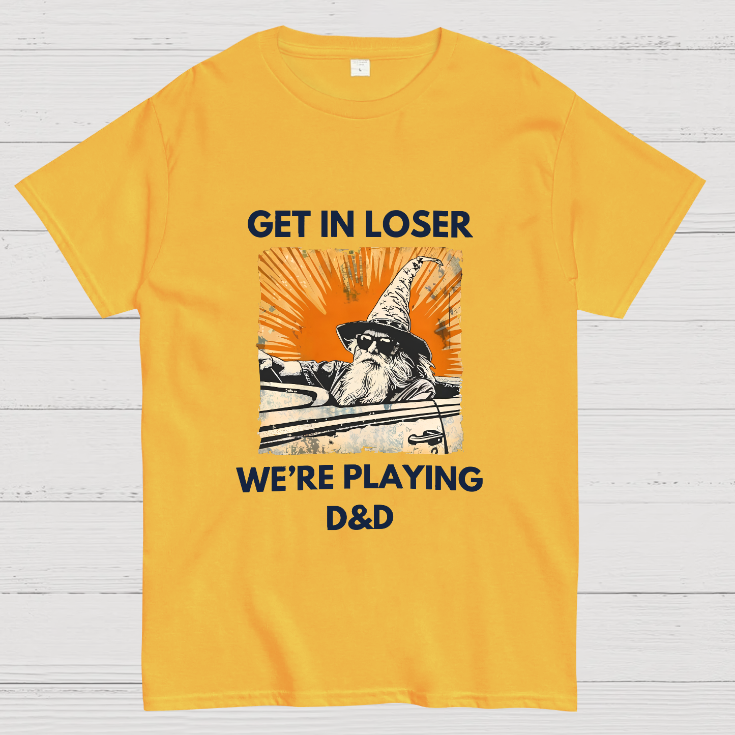 Get In Loser We're Playing Dnd Dungeon Master y T-Shirt