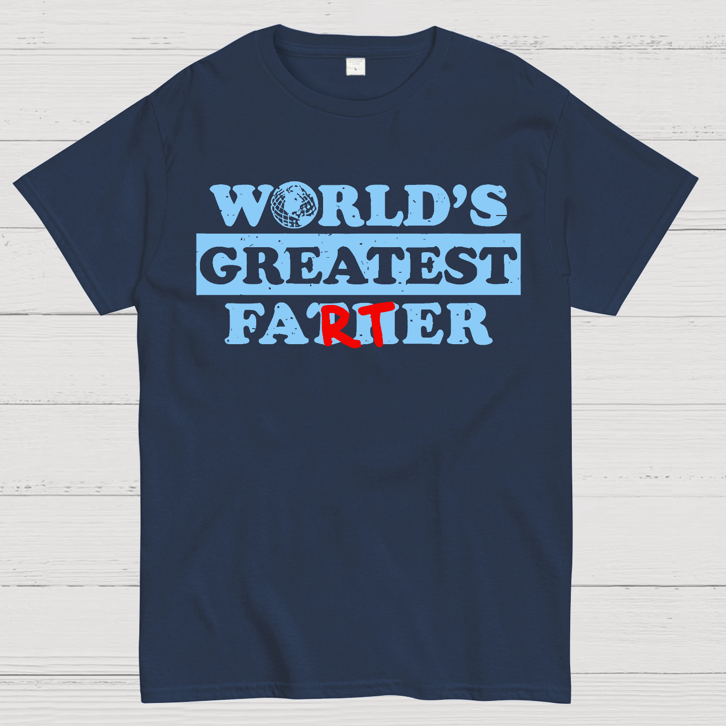 Father's Day Farter  T-Shirt