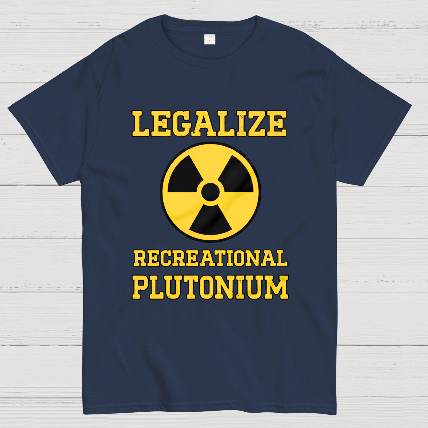 Legalize Recreational Plutonium  T-Shirt