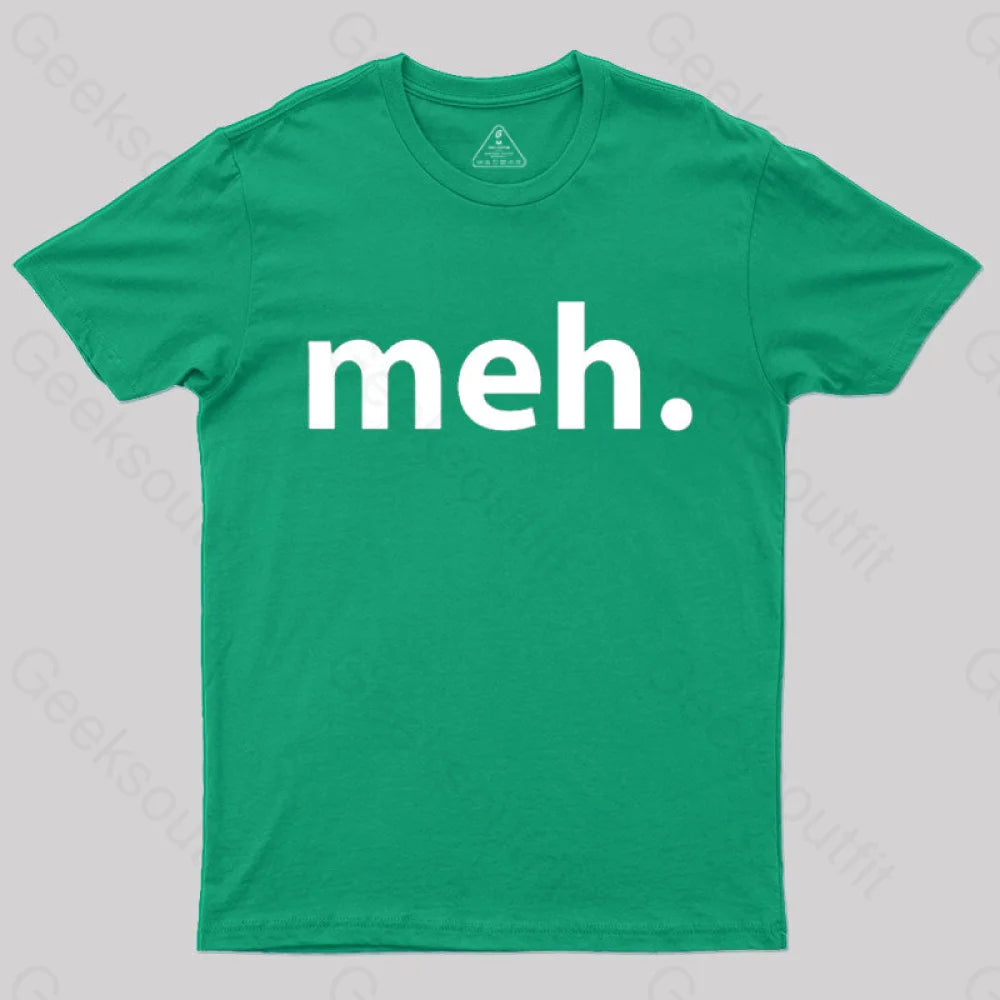 Meh  T-Shirt