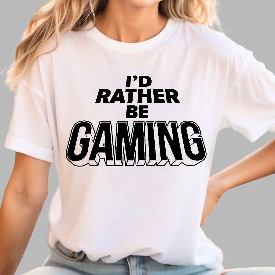 I'd Rather Be Gaming  T-Shirt