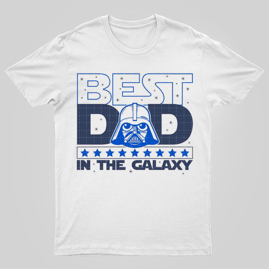 The Best Dad In The Galaxy，Movie Dad y T-Shirt