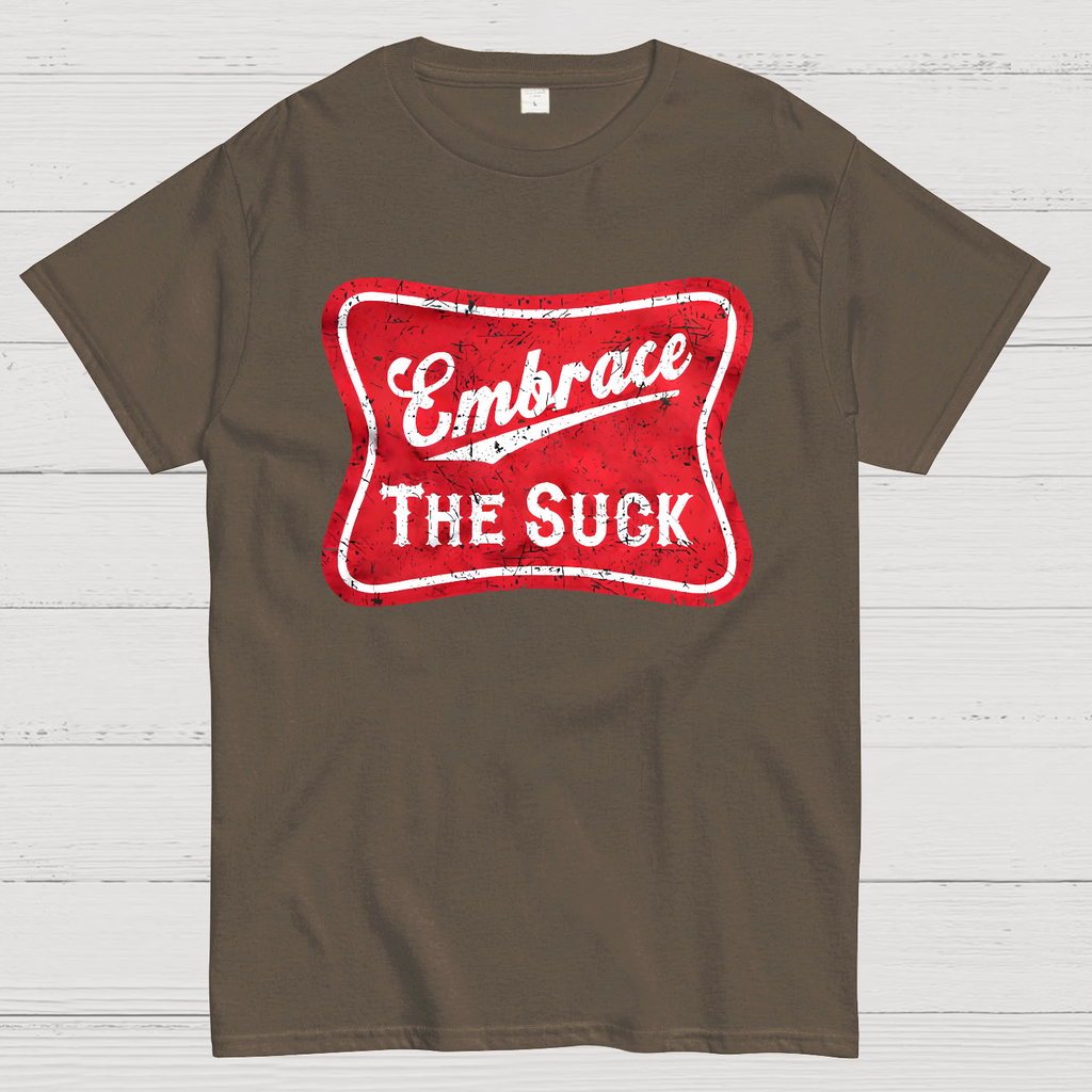 Embrace The Suck Label  T-Shirt