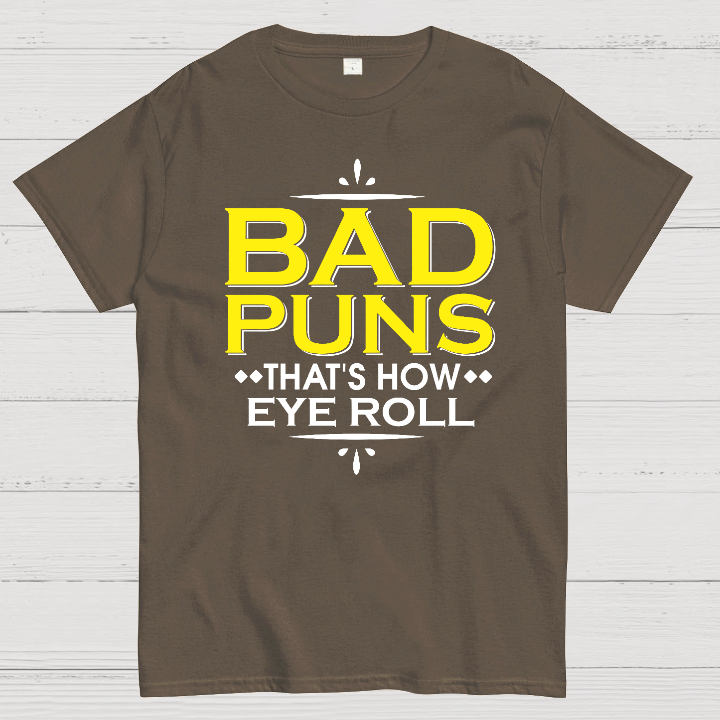 Punny Bad Puns, That's How Eye Roll Funny Pun  T-Shirt