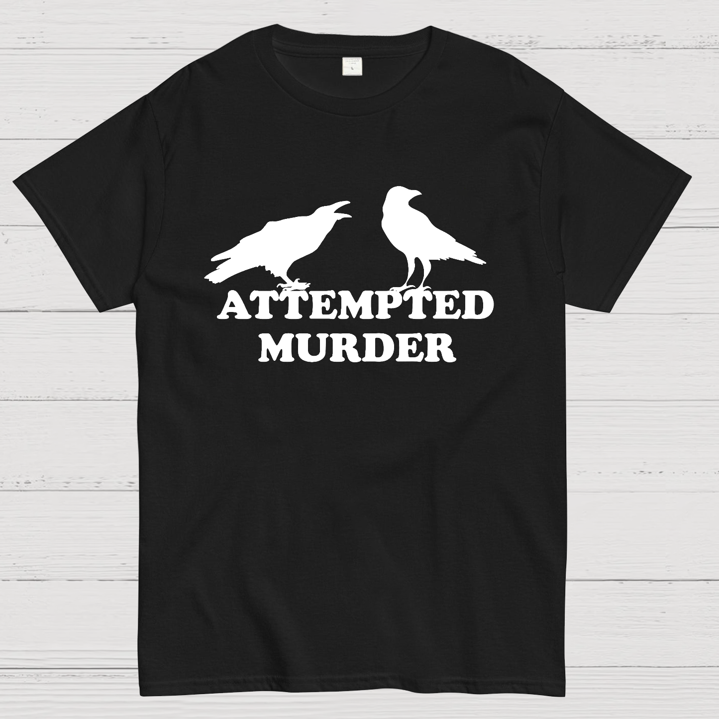 Attempted Murder y T-Shirt