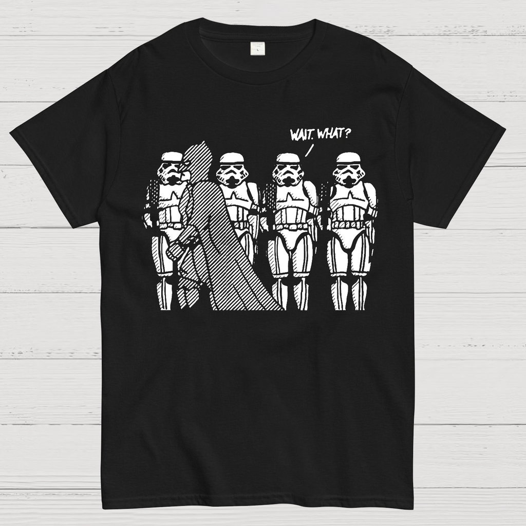 Wait What  T-Shirt