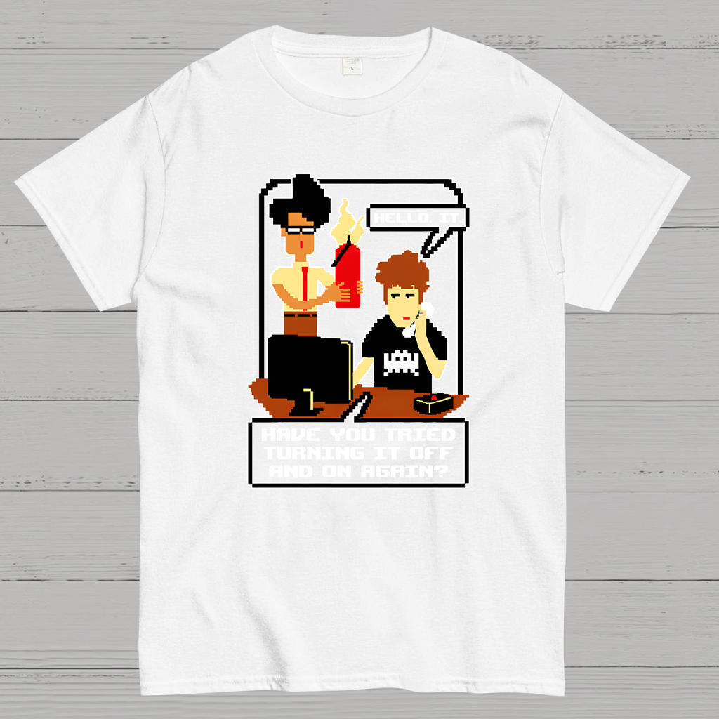 Tech Support Sitcoms - Funny Catchphrases  T-Shirt