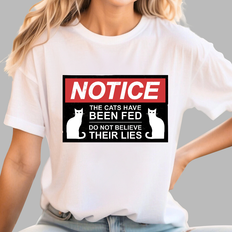 Cats Have Been Fed  T-Shirt