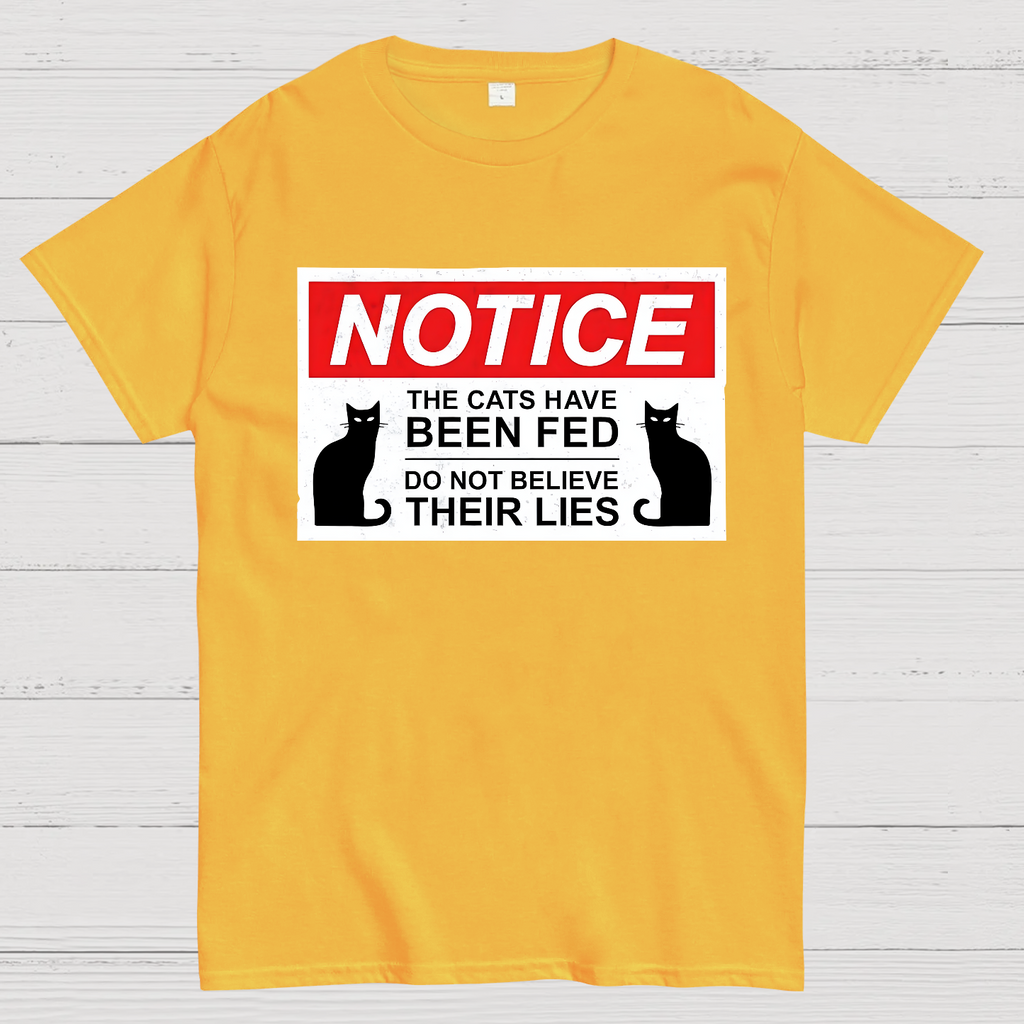 Cats Have Been Fed  T-Shirt