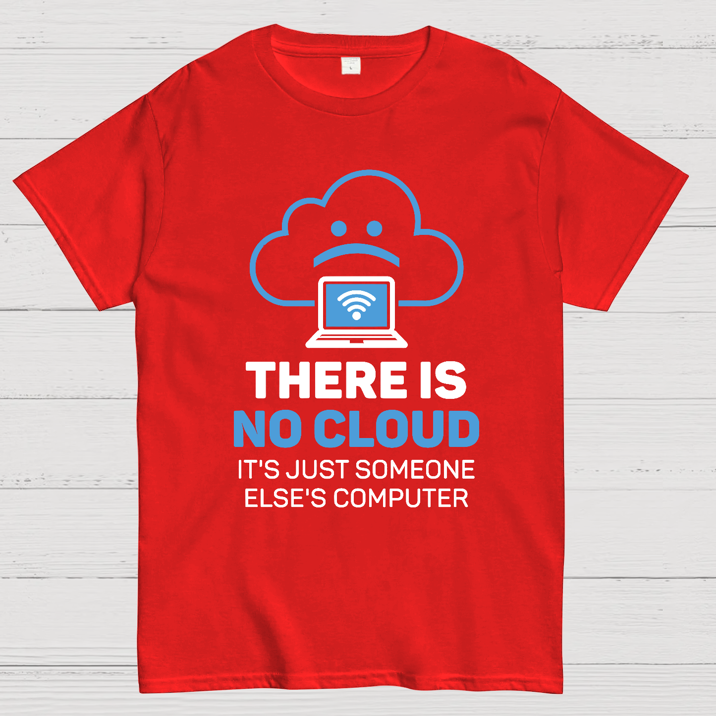 There is no cloud y T-Shirt