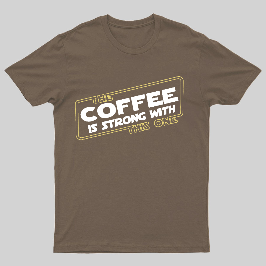 Strong Coffee y T-Shirt