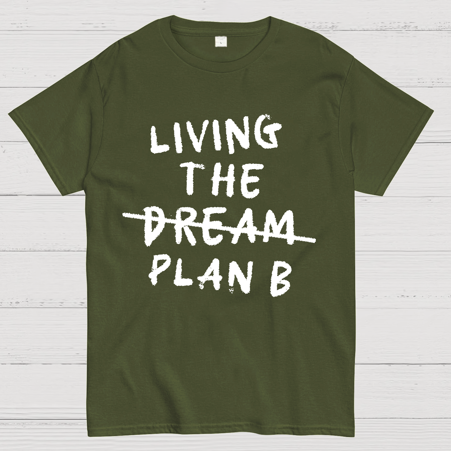 Living Plan B y T-Shirt