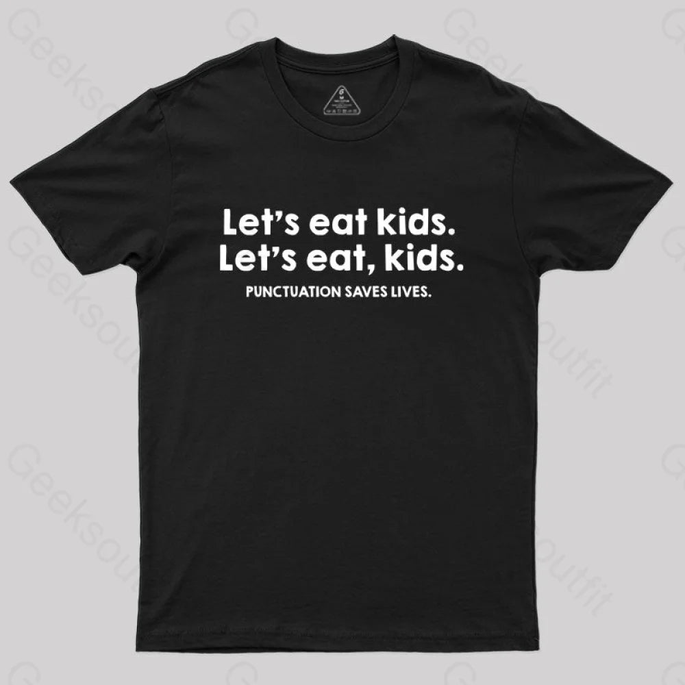 Punctuation Saves Lives Funny  T-Shirt